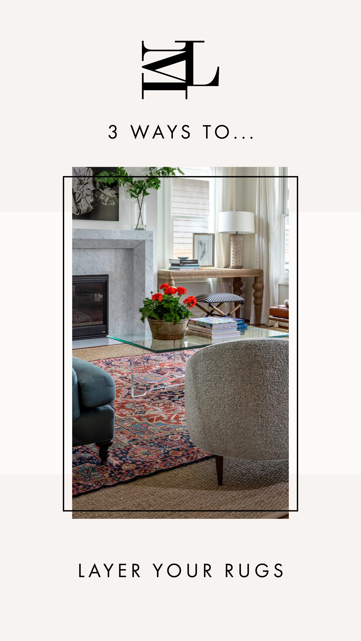 3 Ways To Layer your rugs Meg Lonergan