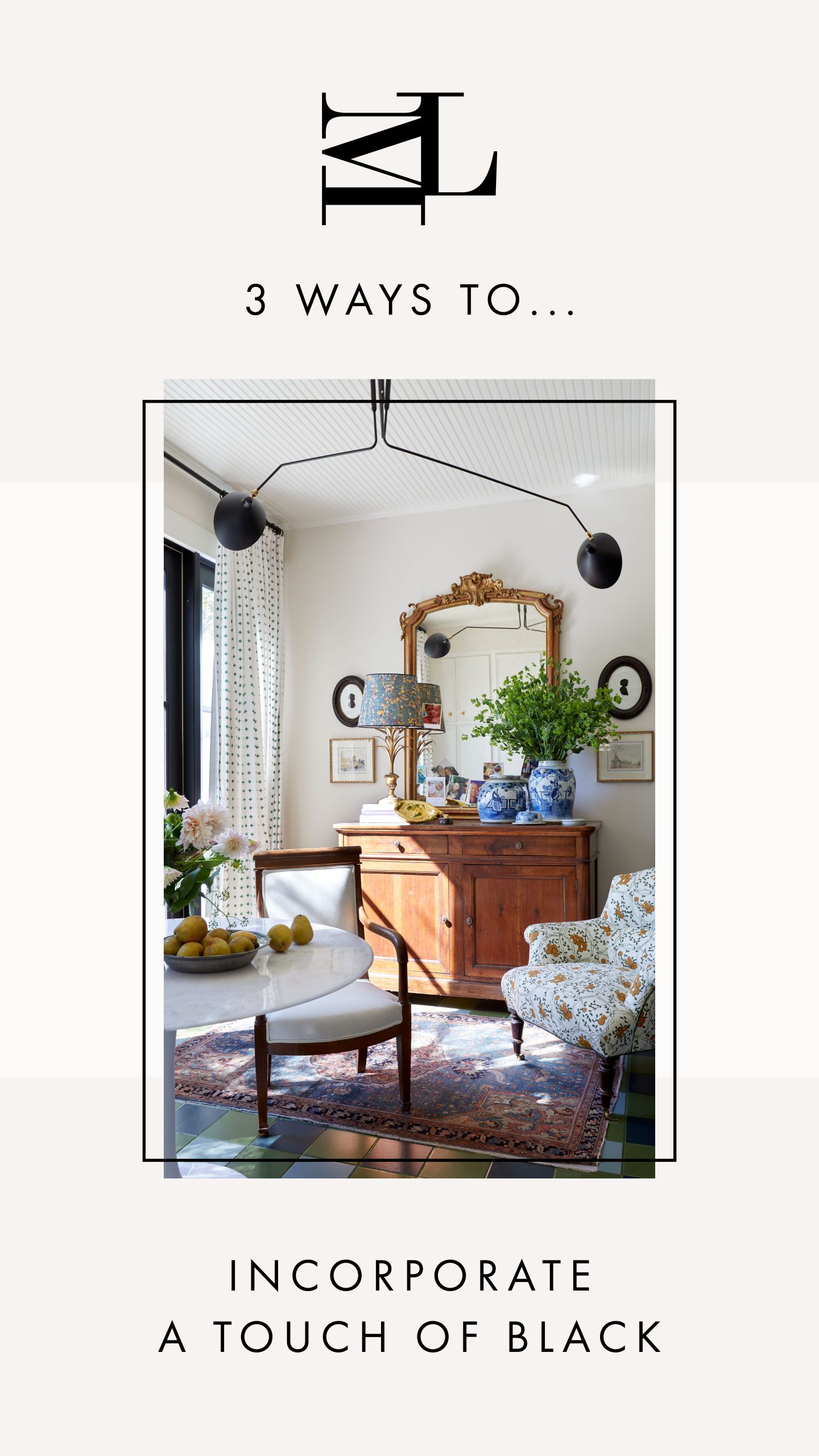 3 Ways To: Design a room that feels timeless